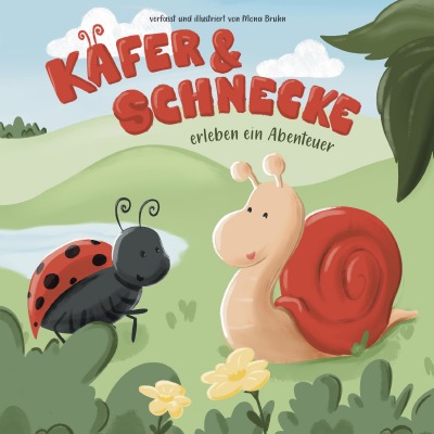 'Cover von Käfer und Schnecke erleben ein Abenteuer'-Cover