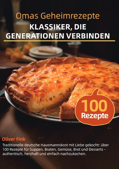 'Cover von Omas Geheimrezepte – Klassiker, die Generationen verbinden'-Cover