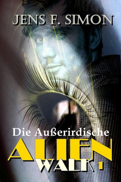 'Cover von Die Außerirdische (AlienWalk 1)'-Cover