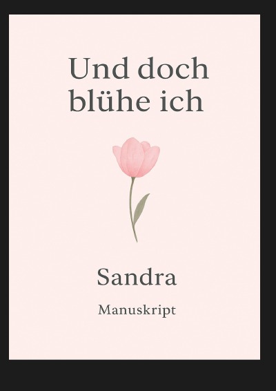 'Cover von Und doch blühe ich'-Cover