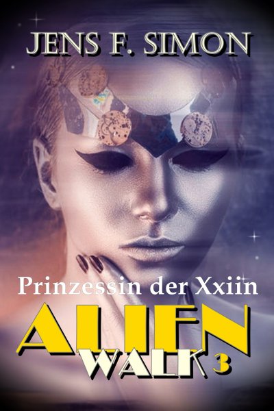 'Cover von Prinzessin der Xxiin (AlienWalk 3)'-Cover