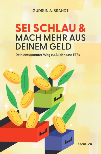 'Cover von SEI SCHLAU & MACH MEHR AUS DEINEM GELD'-Cover