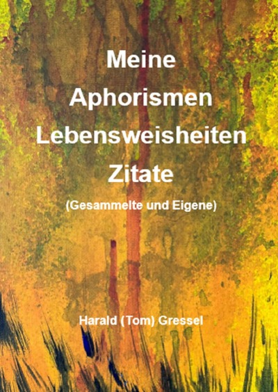 'Cover von Meine Aphorismen, Lebensweisheiten, Zitat'-Cover