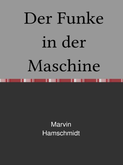 'Cover von Der Funke in der Maschine'-Cover