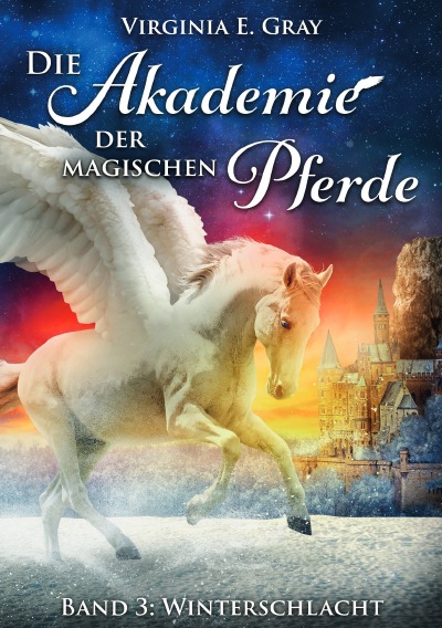 'Cover von Die Akademie der magischen Pferde – Winterschlacht'-Cover