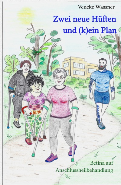 'Cover von Zwei neue Hüften und (k)ein Plan'-Cover