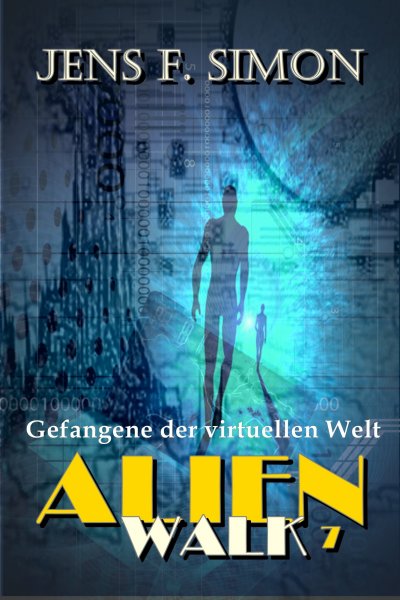 'Cover von Gefangene der virtuellen Welt (AlienWalk 7)'-Cover