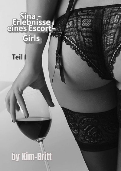 'Cover von Sina – Erlebnisse eines Escort-Girls Teil 1'-Cover
