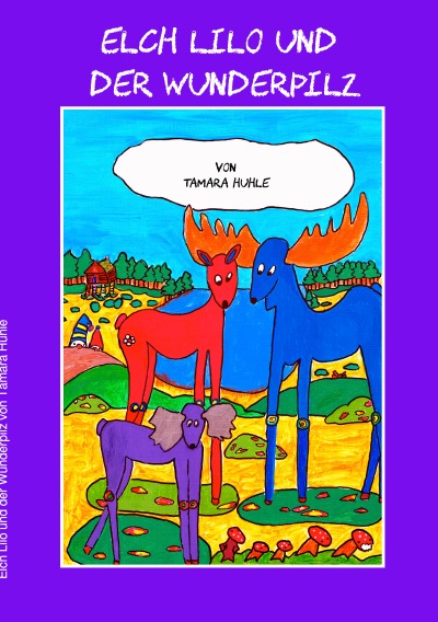 'Cover von Elch Lilo und der Wunderpilz'-Cover