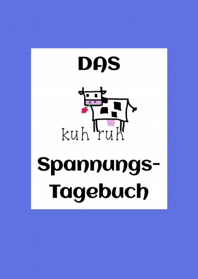 'Cover von Das kuhruh Spannungstagebuch'-Cover