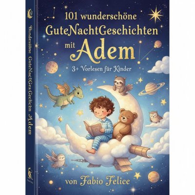 'Cover von Adem & 101 Wunderschöne Kinder Gutenachtgeschichten mit Adem als Hauptfigur.'-Cover
