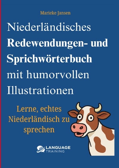 'Cover von Niederländisches Redewendungen- und Sprichwörterbuch mit humorvollen Illustrationen'-Cover