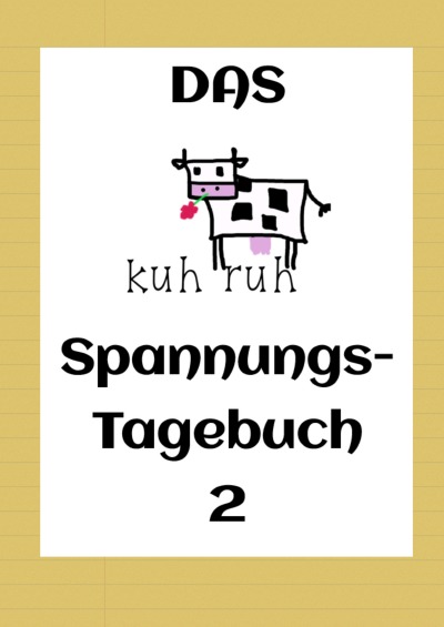 'Cover von Das kuhruh Spannungstagebuch'-Cover