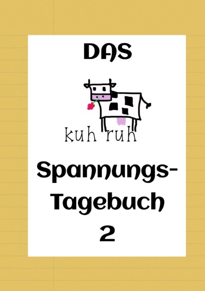 'Cover von Das kuhruh Spannungstagebuch'-Cover