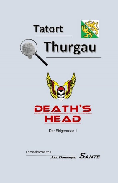 'Cover von Tatort Thurgau – Death’s Head'-Cover