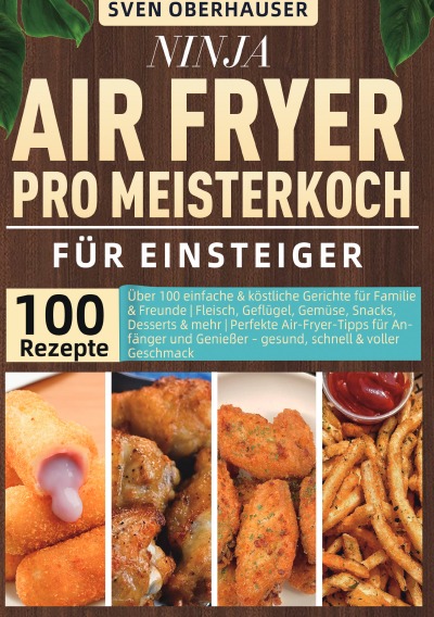 'Cover von Ninja Air Fryer Pro Meisterkoch Kochbuch für Einsteiger'-Cover