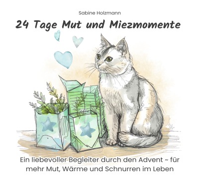 'Cover von 24 Tage Mut und Miezmomente'-Cover