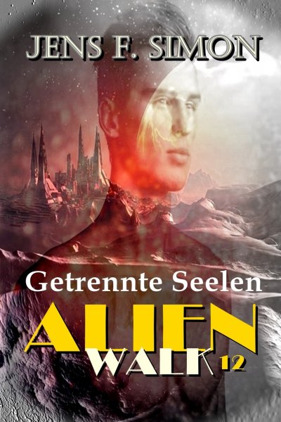 'Cover von Getrennte Seelen (AlienWalk 12)'-Cover