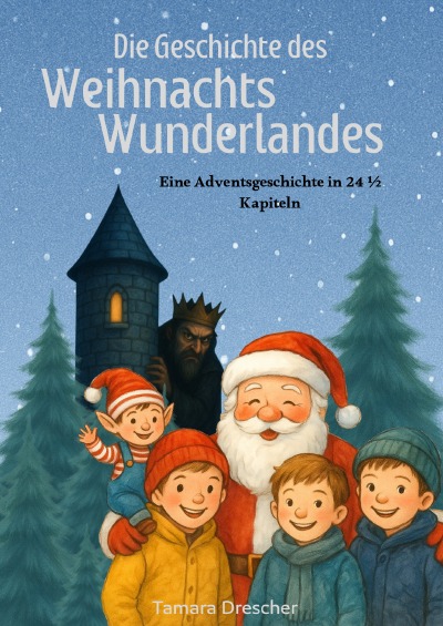 'Cover von Die Geschichte des Weihnachtswunderlandes'-Cover