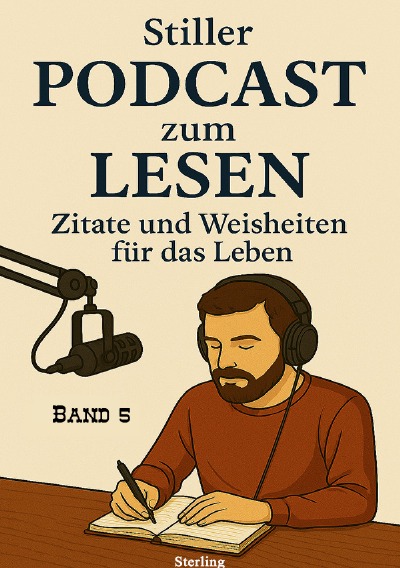 'Cover von Stiller Podcast zum LESEN I Zitate und Weisheiten für das Leben I Band 5'-Cover