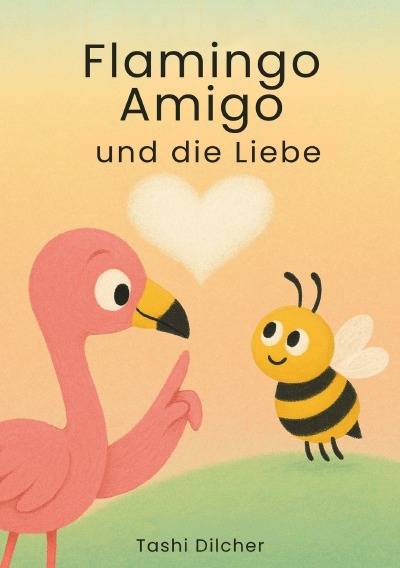 'Cover von Flamingo Amigo – und die Liebe'-Cover