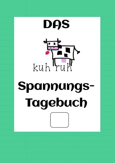 'Cover von Das kuhruh Spannungstagebuch Fortsetzung'-Cover