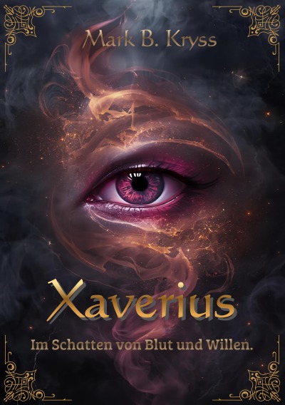 'Cover von Xaverius – Im Schatten von Blut und Willen'-Cover