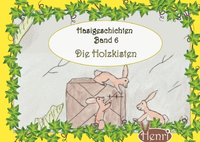 'Cover von Hasigeschichten Band 6 – Die Holzkisten'-Cover