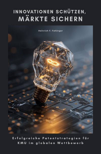 'Cover von Innovationen schützen, Märkte sichern'-Cover