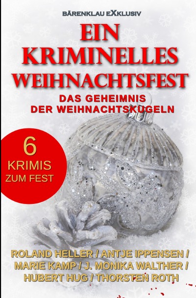'Cover von Ein kriminelles Weihnachtsfest – Das Geheimnis der Weihnachtskugeln'-Cover