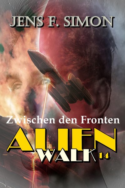 'Cover von Zwischen den Fronten (AlienWalk 14)'-Cover
