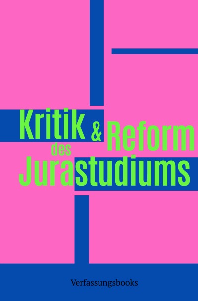 'Cover von Kritik und Reform des Jurastudiums'-Cover