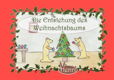 'Cover von Die Entstehung des Weihnachtsbaums'-Cover