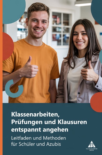 'Cover von Klassenarbeiten, Prüfungen und Klausuren entspannt angehen'-Cover