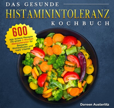 'Cover von Das gesunde Histaminintoleranz Kochbuch'-Cover
