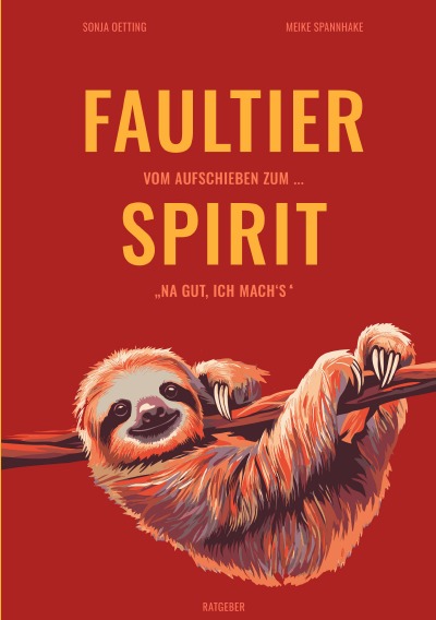 'Cover von Faultier-Spirit – Vom Aufschieben zum … „Na gut ich mach’s“'-Cover