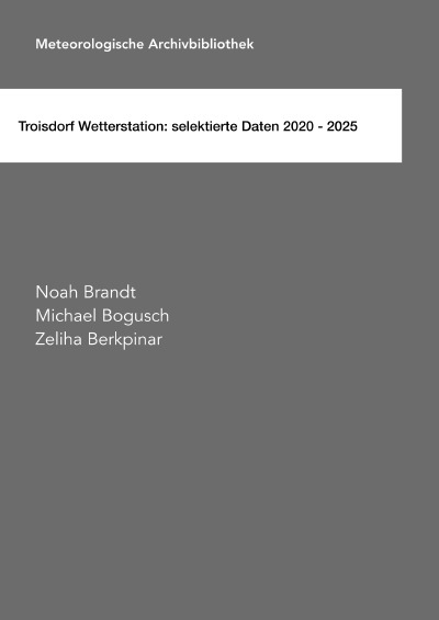 'Cover von Troisdorf Wetterstation: selektierte Daten 2020 – 2025'-Cover