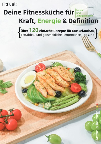 'Cover von FitFuel: Deine Fitnessküche für Kraft, Energie & Definition'-Cover