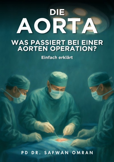 'Cover von Die Aorta Was passiert bei einer Aorten-Op Einfach erklärt'-Cover