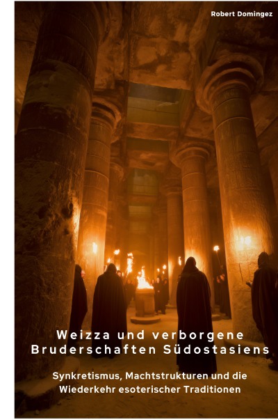 'Cover von Weizza und verborgene Bruderschaften Südostasiens'-Cover