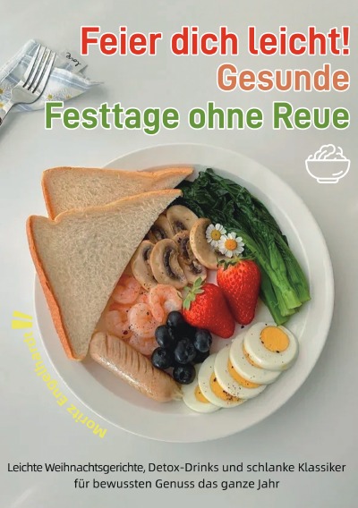 'Cover von Feier dich leicht! – Gesunde Festtage ohne Reue'-Cover