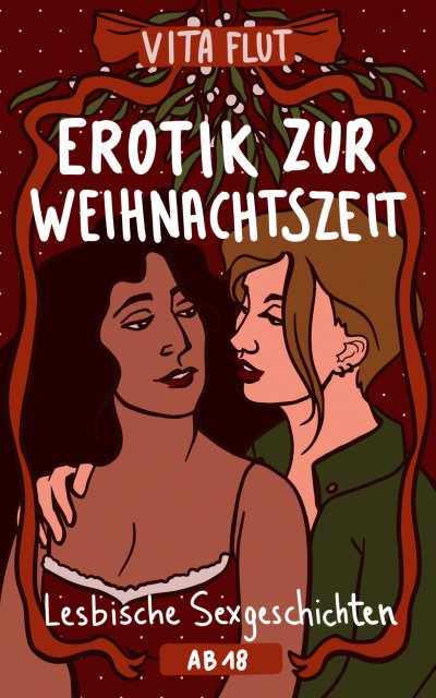 'Cover von Erotik zur Weihnachtszeit – Lesbische Sexgeschichten ab 18'-Cover