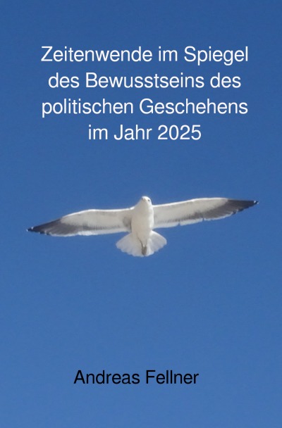'Cover von Zeitenwende im Spiegel des Bewusstseins politischen Geschehens  im Jahr 2025'-Cover