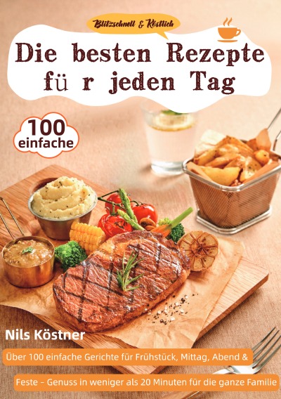 'Cover von Blitzschnell & Köstlich – Die besten Rezepte für jeden Tag'-Cover