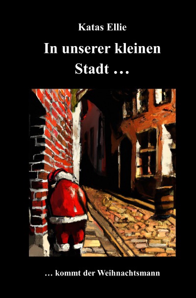 'Cover von In unserer kleinen Stadt… kommt der Weihnachtsmann'-Cover