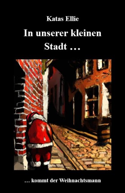 'Cover von In unserer kleinen Stadt… kommt der Weihnachtsmann'-Cover