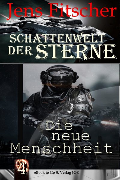 'Cover von Die neue Menschheit (Schattenwelt der Sterne 4)'-Cover