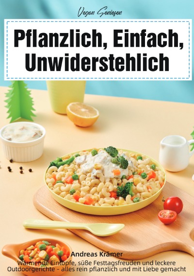 'Cover von Vegan Genießen – Pflanzlich, Einfach, Unwiderstehlich'-Cover
