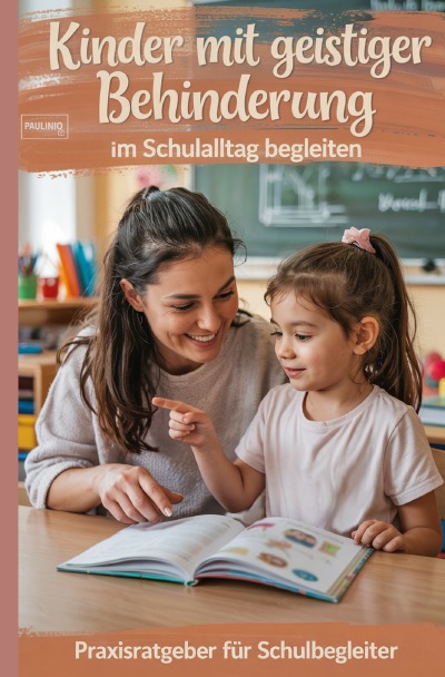 'Cover von Kinder mit geistiger Behinderung im Schulalltag begleiten'-Cover