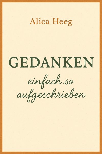 'Cover von Gedanken – einfach so aufgeschrieben'-Cover